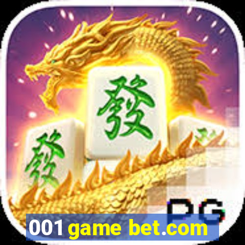 001 game bet.com